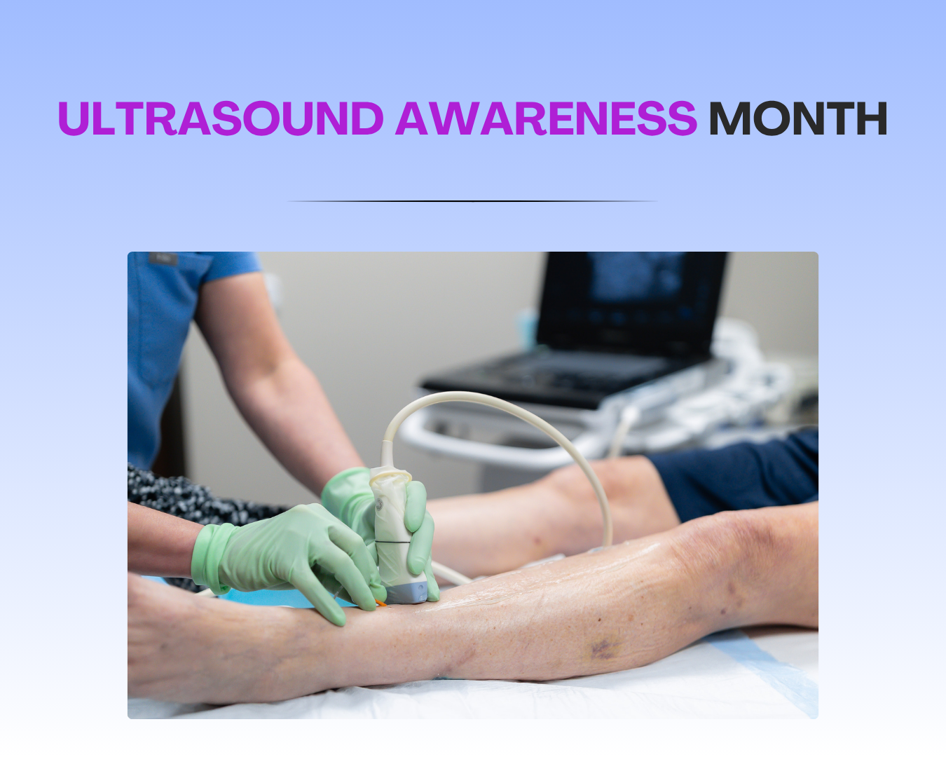Ultrasound Awareness Month: Everything You Need to Know Image