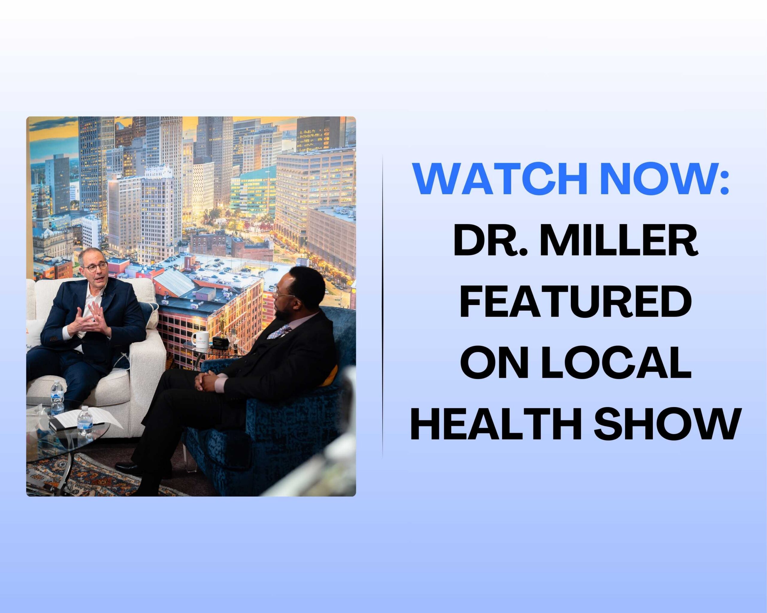 WATCH NOW: Dr. Miller Featured On Local Health Show Image