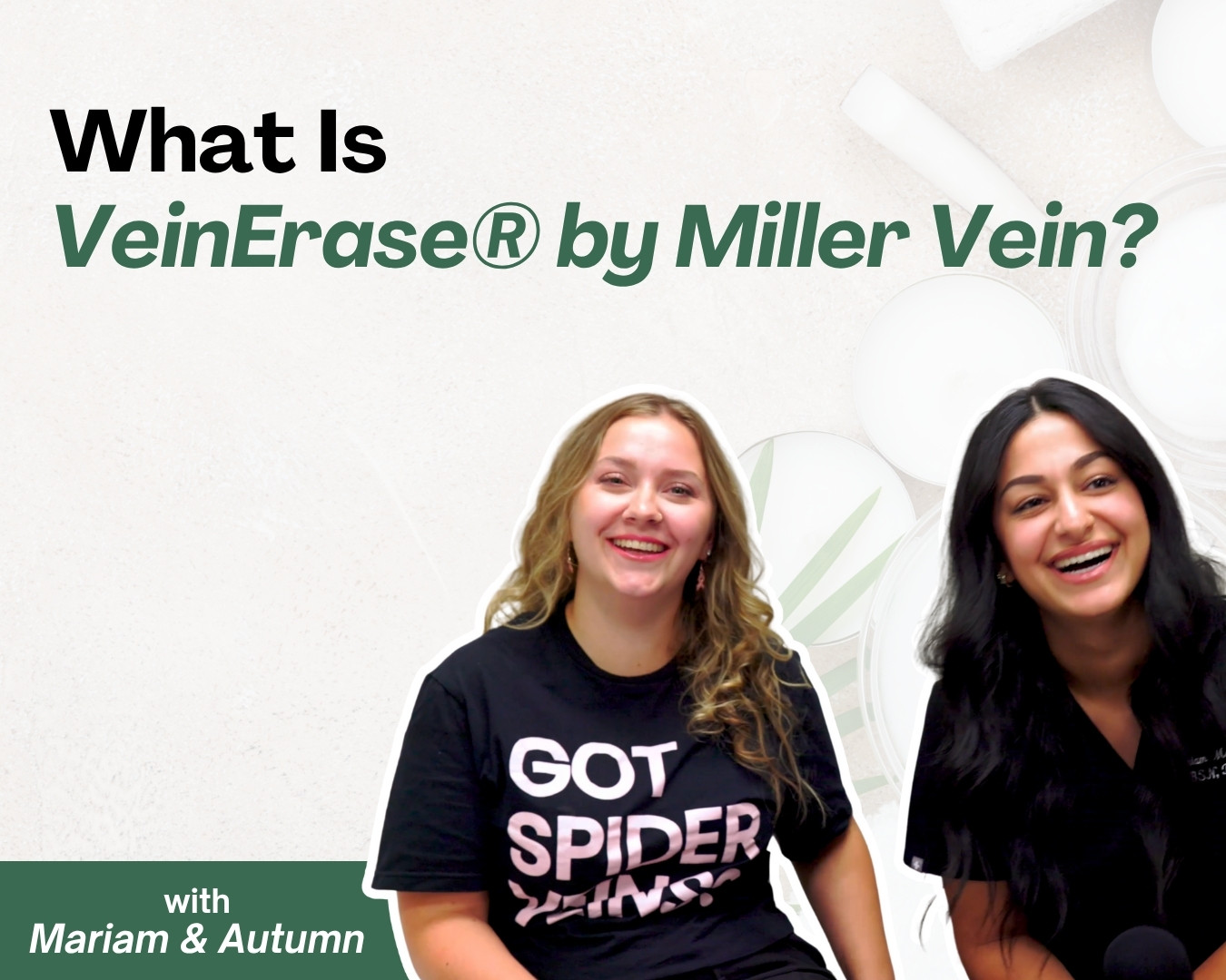 What is VeinErase® by Miller Vein? Image