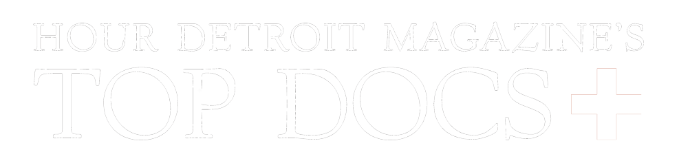 Hour Detroit Magazine Top Docs